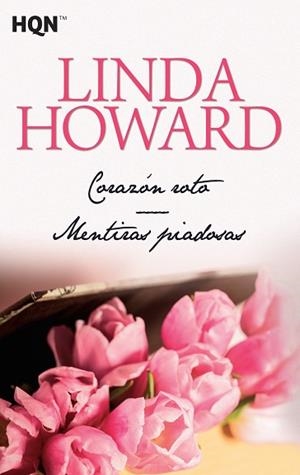 CORAZÓN ROTO; MENTIRAS PIADOSAS | 9788468780818 | HOWARD, LINDA | Llibres Parcir | Llibreria Parcir | Llibreria online de Manresa | Comprar llibres en català i castellà online