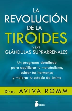LA REVOLUCIÓN DE LA TIROIDES Y LAS GLÁNDULAS SUPRARRENALES | 9788417399139 | ROMM, AVIVA | Llibres Parcir | Llibreria Parcir | Llibreria online de Manresa | Comprar llibres en català i castellà online