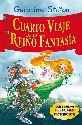 CUARTO VIAJE AL REINO DE LA FANTASIA GERONIMO STILTON | 9788408087595 | STILTON, GERONIMO | Llibres Parcir | Librería Parcir | Librería online de Manresa | Comprar libros en catalán y castellano online