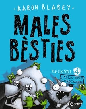MALES BÈSTIES. EPISODI 4 | 9788448946647 | BLABEY, AARON | Llibres Parcir | Llibreria Parcir | Llibreria online de Manresa | Comprar llibres en català i castellà online