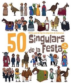 50 SINGULARS DE LA FESTA. VOLUM 3 | 9788417756253 | GARRIDO RAMOS, AITOR/JUANOLO | Llibres Parcir | Llibreria Parcir | Llibreria online de Manresa | Comprar llibres en català i castellà online