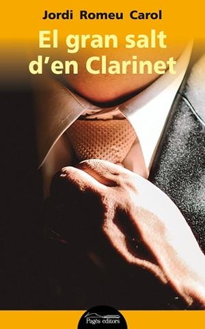 EL GRAN SALT D'EN CLARINET | 9788413030647 | ROMEU CAROL, JORDI | Llibres Parcir | Librería Parcir | Librería online de Manresa | Comprar libros en catalán y castellano online