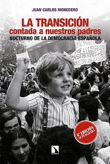 LA TRANSICIÓN CONTADA A NUESTROS PADRES | 9788490972694 | MONEDERO FERNÁNDEZ, JUAN CARLOS | Llibres Parcir | Librería Parcir | Librería online de Manresa | Comprar libros en catalán y castellano online
