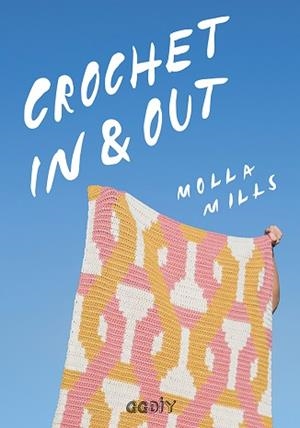 CROCHET IN & OUT | 9788425231940 | MILLS, MOLLA | Llibres Parcir | Llibreria Parcir | Llibreria online de Manresa | Comprar llibres en català i castellà online