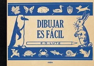 DIBUJAR ES FÁCIL | 9788417165314 | LUTZ, EDWIN GEORGE | Llibres Parcir | Llibreria Parcir | Llibreria online de Manresa | Comprar llibres en català i castellà online