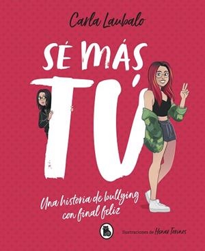 SÉ MÁS TÚ | 9788402421715 | LAUBALO, CARLA | Llibres Parcir | Llibreria Parcir | Llibreria online de Manresa | Comprar llibres en català i castellà online