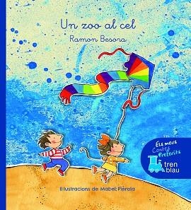 UN ZOO AL CEL | 9788468340296 | BESORA OLIVA, RAMÓN | Llibres Parcir | Librería Parcir | Librería online de Manresa | Comprar libros en catalán y castellano online