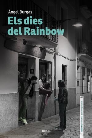 ELS DIES DEL RAINBOW | 9788415885818 | BURGAS TRÈMOLS, ÀNGEL | Llibres Parcir | Llibreria Parcir | Llibreria online de Manresa | Comprar llibres en català i castellà online