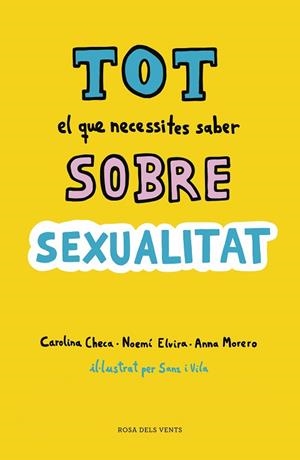 TOT EL QUE NECESSITES SABER SOBRE SEXUALITAT | 9788416930814 | CHECA, CAROLINA / ELVIRA, NOEMÍ / MORERO, ANNA | Llibres Parcir | Llibreria Parcir | Llibreria online de Manresa | Comprar llibres en català i castellà online