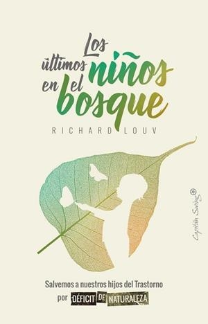 LOS ÚLTIMOS NIÑOS EN EL BOSQUE | 9788494871016 | LAOUV, RICHARD | Llibres Parcir | Llibreria Parcir | Llibreria online de Manresa | Comprar llibres en català i castellà online