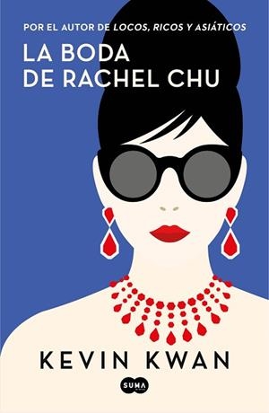 LA BODA DE RACHEL CHU | 9788491293699 | KWAN, KEVIN | Llibres Parcir | Llibreria Parcir | Llibreria online de Manresa | Comprar llibres en català i castellà online