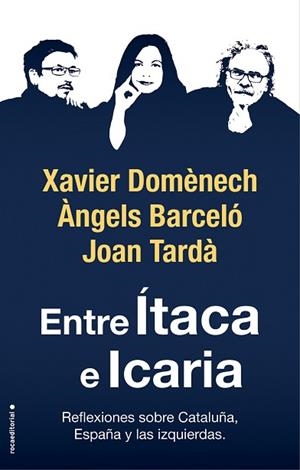 ENTRE ÍTACA E ICARIA | 9788417541781 | DOMÈNECH, XAVIER/TARDÀ, JOAN/BARCELÓ, ÀNGELS | Llibres Parcir | Llibreria Parcir | Llibreria online de Manresa | Comprar llibres en català i castellà online