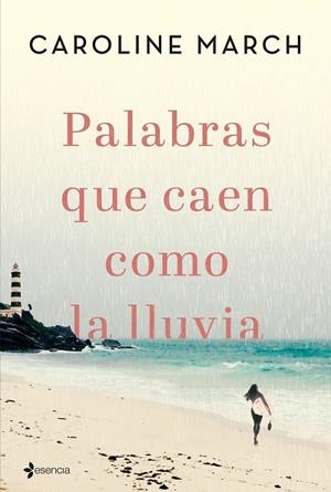 PALABRAS QUE CAEN COMO LA LLUVIA | 9788408206835 | MARCH, CAROLINE | Llibres Parcir | Llibreria Parcir | Llibreria online de Manresa | Comprar llibres en català i castellà online