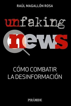 UNFAKINGNEWS | 9788436841053 | MAGALLÓN ROSA, RAÚL | Llibres Parcir | Llibreria Parcir | Llibreria online de Manresa | Comprar llibres en català i castellà online