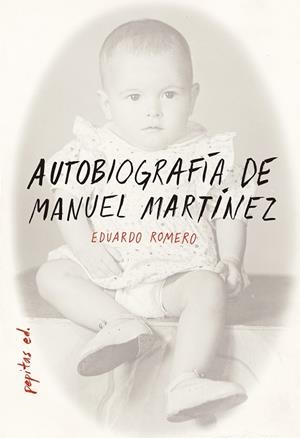 AUTOBIOGRAFÍA DE MANUEL MARTÍNEZ | 9788417386283 | ROMERO GARCÍA, EDUARDO | Llibres Parcir | Librería Parcir | Librería online de Manresa | Comprar libros en catalán y castellano online