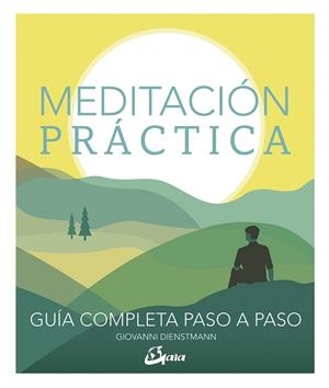 MEDITACIÓN PRÁCTICA | 9788484457770 | DIENSTMANN, GIOVANNI | Llibres Parcir | Llibreria Parcir | Llibreria online de Manresa | Comprar llibres en català i castellà online