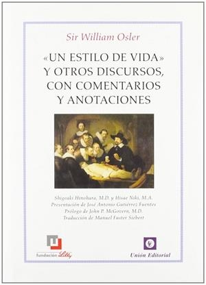 UN ESTILO DE VIDA Y OTROS DISCURSOS | 9788472094505 | OSLER, SIR WILLIAM | Llibres Parcir | Librería Parcir | Librería online de Manresa | Comprar libros en catalán y castellano online