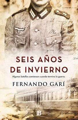 SEIS AÑOS DE INVIERNO | 9788466662888 | GARÍ, FERNANDO | Llibres Parcir | Llibreria Parcir | Llibreria online de Manresa | Comprar llibres en català i castellà online