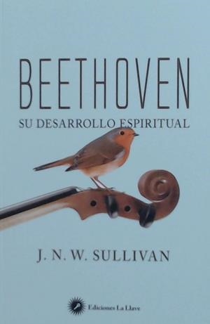 BEETHOVEN | 9788416145638 | NAVIN SULLIVAN,JOHN WILLIAM | Llibres Parcir | Llibreria Parcir | Llibreria online de Manresa | Comprar llibres en català i castellà online