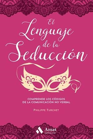 EL LENGUAJE DE LA SEDUCCIÓN | 9788417208165 | TURCHET, PHILIPPE | Llibres Parcir | Llibreria Parcir | Llibreria online de Manresa | Comprar llibres en català i castellà online