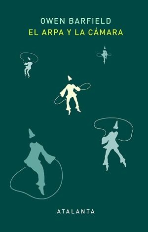 EL ARPA Y LA CÁMARA | 9788494905438 | BARFIELD, OWEN | Llibres Parcir | Llibreria Parcir | Llibreria online de Manresa | Comprar llibres en català i castellà online