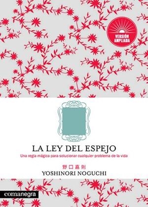 LA LEY DEL ESPEJO (VERSIÓN AMPLIADA) | 9788417188818 | NOGUCHI, YOSHINORI | Llibres Parcir | Llibreria Parcir | Llibreria online de Manresa | Comprar llibres en català i castellà online