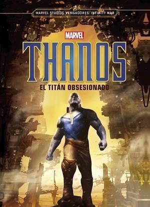 THANOS. EL TITÁN OBSESIONADO | 9788416914463 | MARVEL | Llibres Parcir | Llibreria Parcir | Llibreria online de Manresa | Comprar llibres en català i castellà online