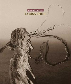 LA RISA FÉRTIL | 9788494766503 | ALGEET, ESCANDAR | Llibres Parcir | Librería Parcir | Librería online de Manresa | Comprar libros en catalán y castellano online