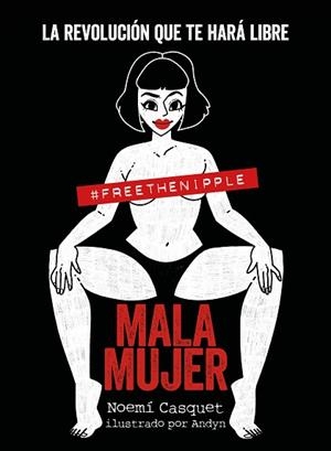 MALA MUJER | 9788417560898 | CASQUET, NOEMÍ / ANDYN | Llibres Parcir | Librería Parcir | Librería online de Manresa | Comprar libros en catalán y castellano online