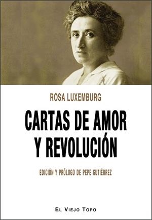 CARTAS DE AMOR Y REVOLUCIÓN | 9788417700171 | LUXEMBURG, ROSA | Llibres Parcir | Llibreria Parcir | Llibreria online de Manresa | Comprar llibres en català i castellà online