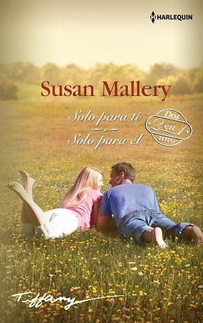 SOLO PARA TI; SOLO PARA ÉL | 9788413075440 | MALLERY, SUSAN | Llibres Parcir | Llibreria Parcir | Llibreria online de Manresa | Comprar llibres en català i castellà online