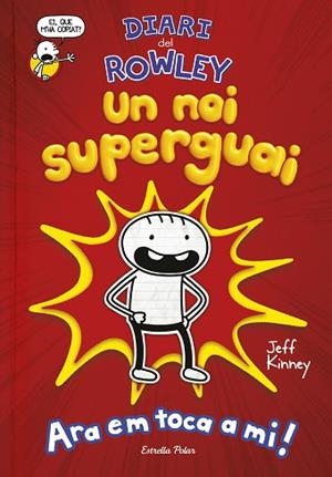 DIARI DEL ROWLEY. UN NOI SUPERGUAI | 9788491378105 | KINNEY, JEFF | Llibres Parcir | Llibreria Parcir | Llibreria online de Manresa | Comprar llibres en català i castellà online