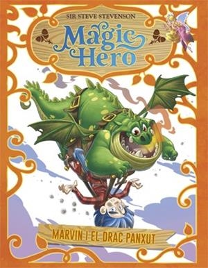 MAGIC HERO 4. MARVIN I EL DRAC PANXUT | 9788424663674 | STEVENSON, SIR STEVE | Llibres Parcir | Llibreria Parcir | Llibreria online de Manresa | Comprar llibres en català i castellà online
