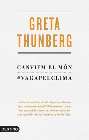 CANVIEM EL MÓN | 9788497102834 | THUNBERG, GRETA | Llibres Parcir | Llibreria Parcir | Llibreria online de Manresa | Comprar llibres en català i castellà online
