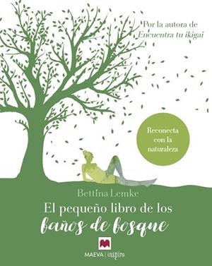 EL PEQUEÑO LIBRO DE LOS BAÑOS DE BOSQUE | 9788417108960 | LEMKE, BETTINA | Llibres Parcir | Llibreria Parcir | Llibreria online de Manresa | Comprar llibres en català i castellà online