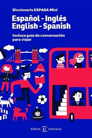 DICCIONARIO ESPASA MINI. ESPAÑOL - INGLÉS. ENGLISH - SPANISH | 9788467054576 | ESPASA | Llibres Parcir | Llibreria Parcir | Llibreria online de Manresa | Comprar llibres en català i castellà online