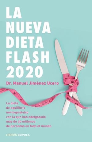 LA NUEVA DIETA FLASH 2020 | 9788448025717 | JIMÉNEZ UCERO, DR. MANUEL | Llibres Parcir | Librería Parcir | Librería online de Manresa | Comprar libros en catalán y castellano online