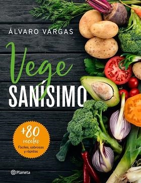 VEGESANÍSIMO | 9788408209263 | VARGAS, ÁLVARO | Llibres Parcir | Librería Parcir | Librería online de Manresa | Comprar libros en catalán y castellano online