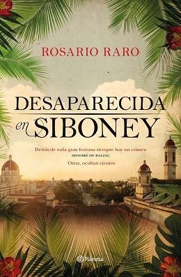 DESAPARECIDA EN SIBONEY | 9788408209270 | RARO, ROSARIO | Llibres Parcir | Librería Parcir | Librería online de Manresa | Comprar libros en catalán y castellano online