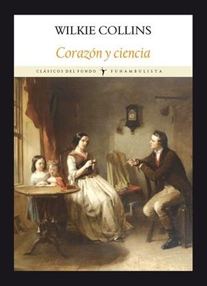 CORAZÓN Y CIENCIA | 9788494911552 | COLLINS, WILKIE | Llibres Parcir | Llibreria Parcir | Llibreria online de Manresa | Comprar llibres en català i castellà online