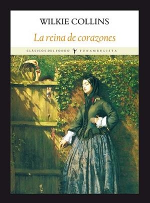 LA REINA DE CORAZONES | 9788496601567 | COLLINS, WILKIE | Llibres Parcir | Llibreria Parcir | Llibreria online de Manresa | Comprar llibres en català i castellà online