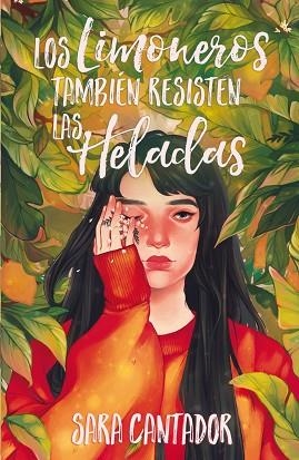 LOS LIMONEROS TAMBIÉN RESISTEN LAS HELADAS | 9788417622626 | CANTADOR, SARA | Llibres Parcir | Librería Parcir | Librería online de Manresa | Comprar libros en catalán y castellano online
