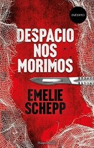 DESPACIO NOS MORIMOS | 9788417216443 | SCHEPP, EMELIE | Llibres Parcir | Llibreria Parcir | Llibreria online de Manresa | Comprar llibres en català i castellà online