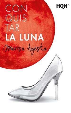 CONQUISTAR LA LUNA | 9788413077925 | AYESTA, MARISA | Llibres Parcir | Llibreria Parcir | Llibreria online de Manresa | Comprar llibres en català i castellà online