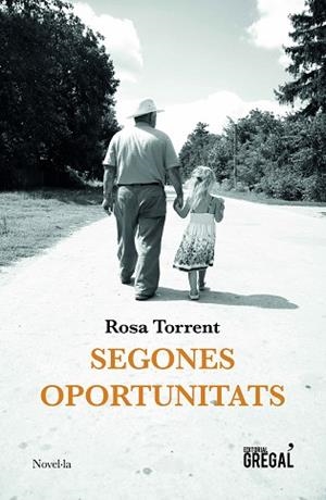 SEGONES OPORTUNITATS | 9788417660352 | TORRENT I ROURA, ROSA | Llibres Parcir | Llibreria Parcir | Llibreria online de Manresa | Comprar llibres en català i castellà online