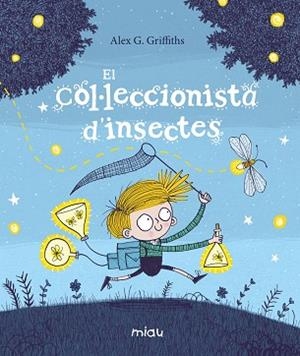 EL COL·LECCIONISTA D’INSECTES | 9788417272715 | G. GRIFFITHS, ALEX | Llibres Parcir | Llibreria Parcir | Llibreria online de Manresa | Comprar llibres en català i castellà online