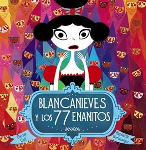 BLANCANIEVES Y LOS 77 ENANITOS | 9788469834923 | CALI, DAVIDE | Llibres Parcir | Librería Parcir | Librería online de Manresa | Comprar libros en catalán y castellano online