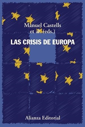 LAS CRISIS DE EUROPA | 9788491811367 | CASTELLS, MANUEL | Llibres Parcir | Llibreria Parcir | Llibreria online de Manresa | Comprar llibres en català i castellà online