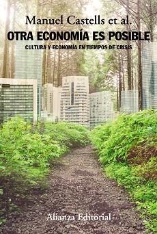 OTRA ECONOMÍA ES POSIBLE | 9788491046868 | CASTELLS, MANUEL | Llibres Parcir | Llibreria Parcir | Llibreria online de Manresa | Comprar llibres en català i castellà online
