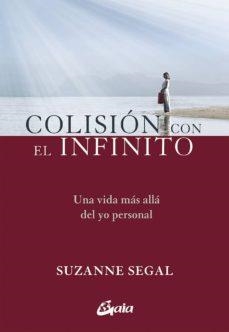COLISIÓN CON EL INFINITO | 9788484457961 | SEGAL, SUZANNE | Llibres Parcir | Librería Parcir | Librería online de Manresa | Comprar libros en catalán y castellano online